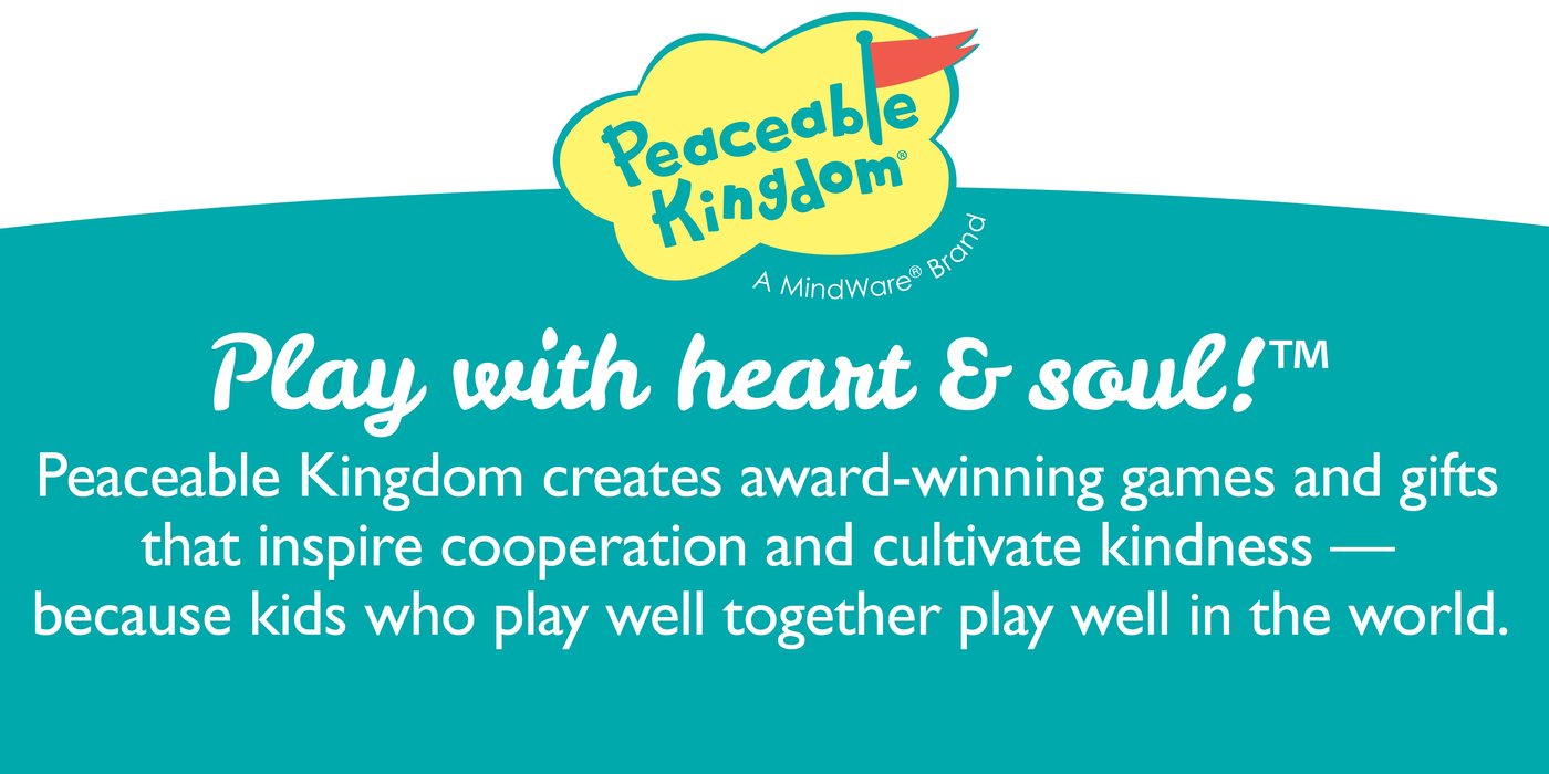 Peaceable Kingdom, a MindWare brand: Play with heart and soul